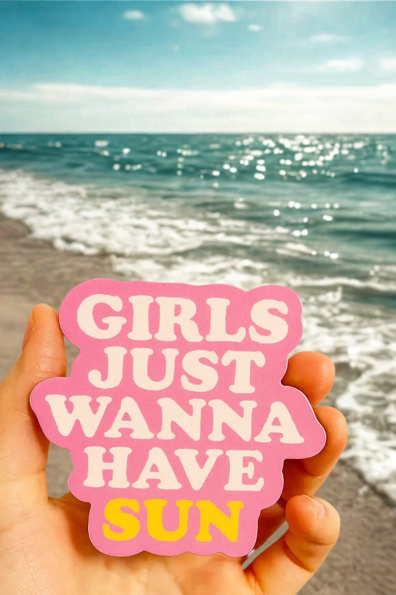 Girls Just Wanna Sticker